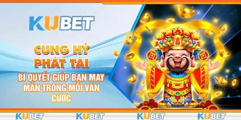 cung hỷ phát tài